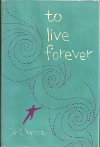 To Live Forever